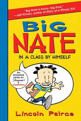 Cover Image for Big Nate: In a Class by Himself -- Lincoln Peirce, Paperback
