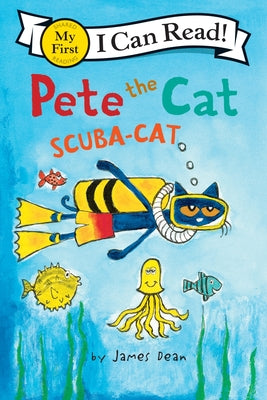 Cover Image for Pete the Cat: Scuba-Cat -- James Dean, Paperback