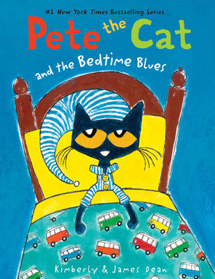 Cover Image for Pete the Cat and the Bedtime Blues: Includes Door Hanger! a Bedtime Book for Kids -- James Dean, Paperback