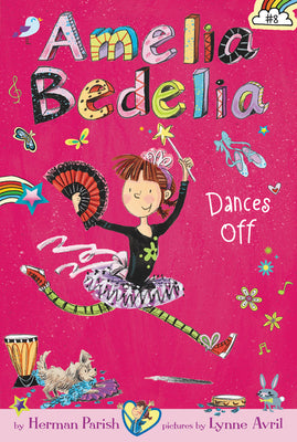 Cover Image for Amelia Bedelia Chapter Book #8: Amelia Bedelia Dances Off -- Herman Parish, Paperback