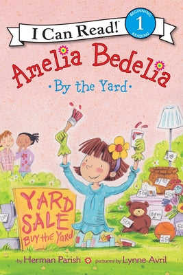 Cover Image for Amelia Bedelia by the Yard -- Herman Parish, Paperback