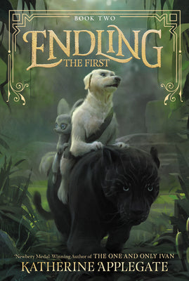 Cover Image for Endling: The First -- Katherine Applegate, Paperback