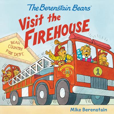 Cover Image for The Berenstain Bears Visit the Firehouse -- Mike Berenstain, Paperback
