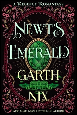 Cover Image for Newt's Emerald: A Regency Romantasy -- Garth Nix, Paperback