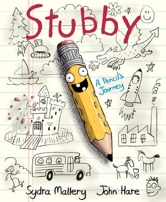 Cover Image for Stubby: A Pencil's Journey -- Sydra Mallery, Hardcover