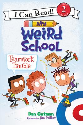 Cover Image for My Weird School: Teamwork Trouble -- Dan Gutman, Paperback