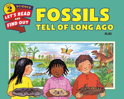 Cover Image for Fossils Tell of Long Ago -- Aliki, Paperback