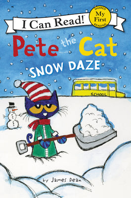Cover Image for Pete the Cat: Snow Daze: A Winter and Holiday Book for Kids -- James Dean, Paperback