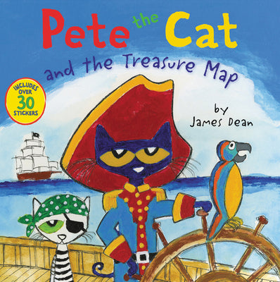 Cover Image for Pete the Cat and the Treasure Map: Includes Over 30 Stickers! -- James Dean, Paperback
