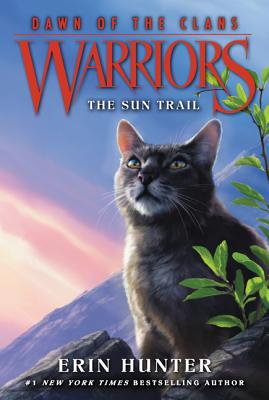Cover Image for Warriors: Dawn of the Clans #1: The Sun Trail -- Erin Hunter, Paperback