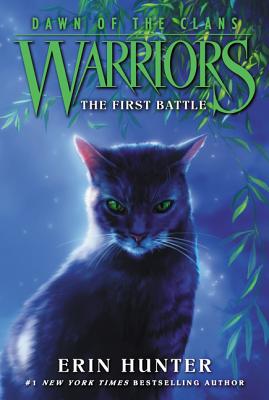 Cover Image for Warriors: Dawn of the Clans #3: The First Battle -- Erin Hunter, Paperback