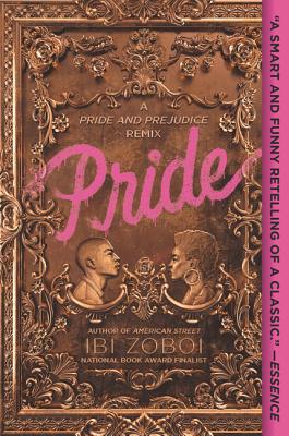 Cover Image for Pride: A Pride & Prejudice Remix -- Ibi Zoboi, Paperback