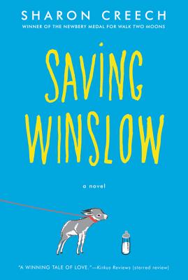 Cover Image for Saving Winslow -- Sharon Creech, Paperback