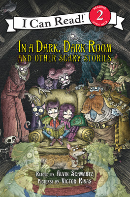 Cover Image for In a Dark, Dark Room and Other Scary Stories: Reillustrated Edition. a Halloween Book for Kids -- Alvin Schwartz, Paperback