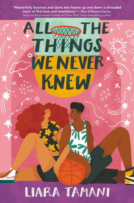 Cover Image for All the Things We Never Knew -- Liara Tamani, Paperback