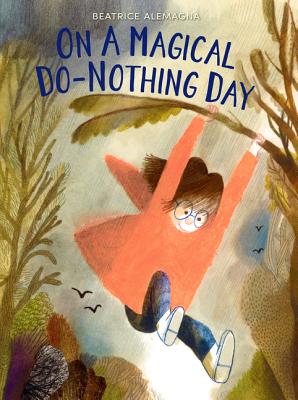 Cover Image for On a Magical Do-Nothing Day -- Beatrice Alemagna, Hardcover
