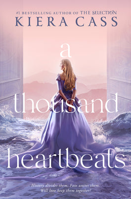 Cover Image for A Thousand Heartbeats -- Kiera Cass, Paperback