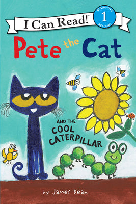 Cover Image for Pete the Cat and the Cool Caterpillar -- James Dean, Hardcover