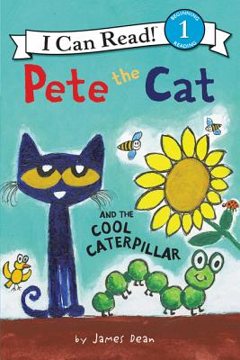 Cover Image for Pete the Cat and the Cool Caterpillar -- James Dean, Hardcover