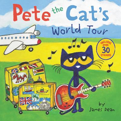 Cover Image for Pete the Cat's World Tour: Includes Over 30 Stickers! -- James Dean, Paperback