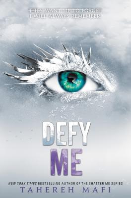 Cover Image for Defy Me -- Tahereh Mafi, Hardcover