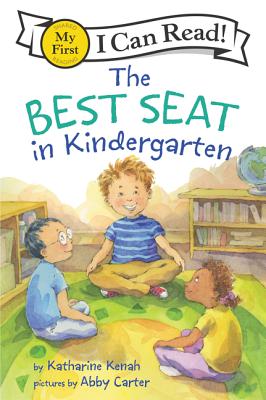 Cover Image for The Best Seat in Kindergarten -- Katharine Kenah, Paperback