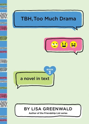 Cover Image for TBH, Too Much Drama -- Lisa Greenwald, Paperback