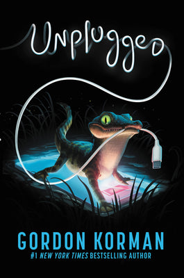 Cover Image for Unplugged -- Gordon Korman, Paperback