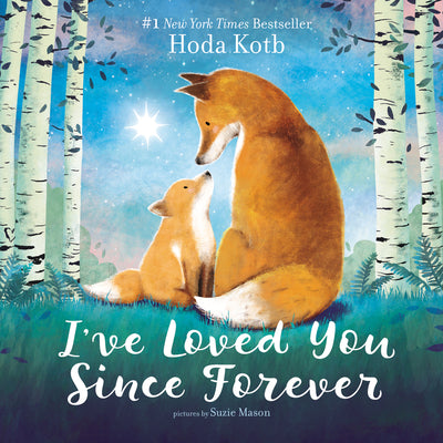 Cover Image for I've Loved You Since Forever -- Hoda Kotb, Board Books