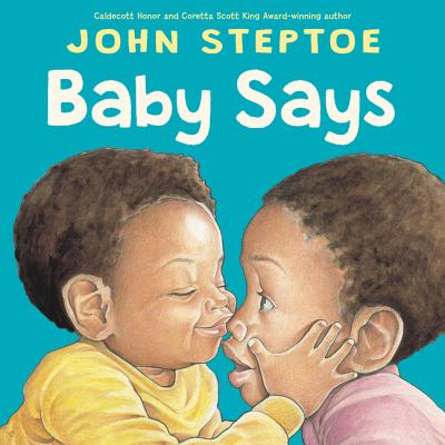 Cover Image for Baby Says -- John Steptoe, Board Books