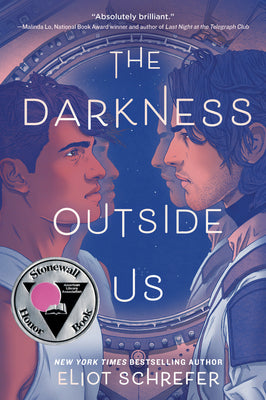Cover Image for The Darkness Outside Us -- Eliot Schrefer, Hardcover