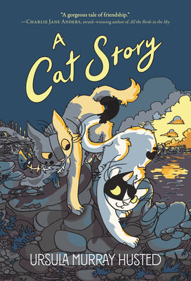 Cover Image for A Cat Story: A Graphic Novel -- Ursula Murray Husted, Paperback