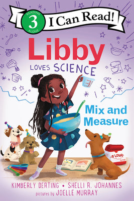 Cover Image for Libby Loves Science: Mix and Measure -- Kimberly Derting, Paperback