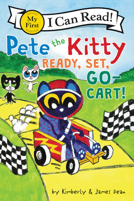 Cover Image for Pete the Kitty: Ready, Set, Go-Cart! -- James Dean, Paperback