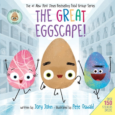 Cover Image for The Good Egg Presents: The Great Eggscape!: Over 150 Stickers Inside: An Easter and Springtime Book for Kids [With Two Sticker Sheets] -- Jory John, Hardcover