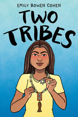 Cover Image for Two Tribes: A Graphic Novel -- Emily Bowen Cohen, Paperback