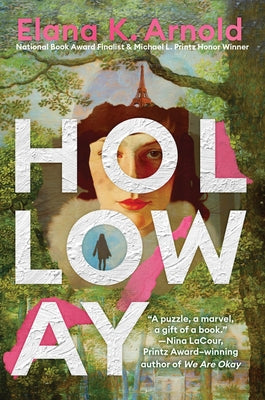 Cover Image for Holloway -- Elana K. Arnold, Hardcover