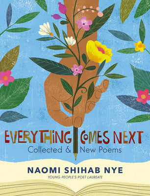 Cover Image for Everything Comes Next: Collected and New Poems -- Naomi Shihab Nye, Paperback