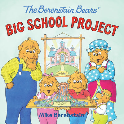 Cover Image for The Berenstain Bears' Big School Project -- Mike Berenstain, Paperback