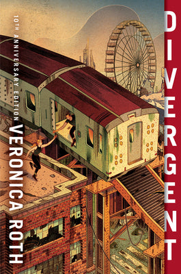 Cover Image for Divergent 10th Anniversary Edition -- Veronica Roth, Paperback
