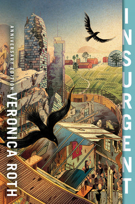 Cover Image for Insurgent Anniversary Edition -- Veronica Roth, Paperback