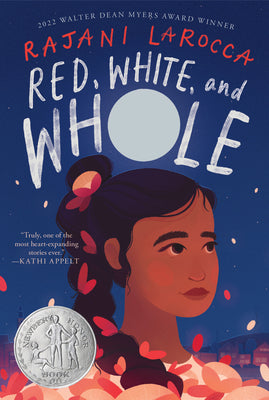 Cover Image for Red, White, and Whole: A Newbery Honor Award Winner -- Rajani Larocca, Paperback