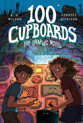 Cover Image for 100 Cupboards: The Graphic Novel -- N. D. Wilson, Hardcover