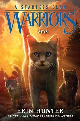 Cover Image for Warriors: A Starless Clan #6: Star -- Erin Hunter, Hardcover