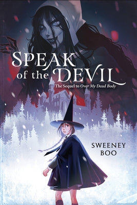Cover Image for Speak of the Devil: A Witchy Graphic Novel -- Sweeney Boo, Paperback
