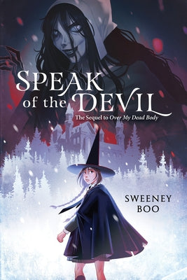 Cover Image for Speak of the Devil: A Witchy Graphic Novel -- Sweeney Boo, Hardcover
