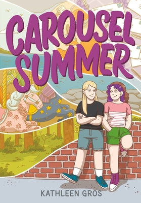 Cover Image for Carousel Summer -- Kathleen Gros, Paperback
