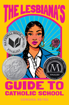 Cover Image for The Lesbiana's Guide to Catholic School -- Sonora Reyes, Hardcover