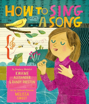 Cover Image for How to Sing a Song -- Kwame Alexander, Hardcover