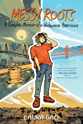 Cover Image for Messy Roots: A Graphic Memoir of a Wuhanese American -- Laura Gao, Paperback